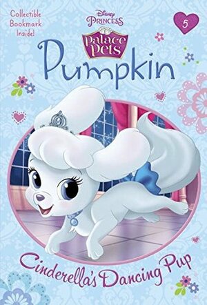 Pumpkin: Cinderella's Dancing Pup by The Walt Disney Company, Tennant Redbank