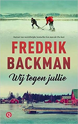 Wij tegen jullie by Fredrik Backman