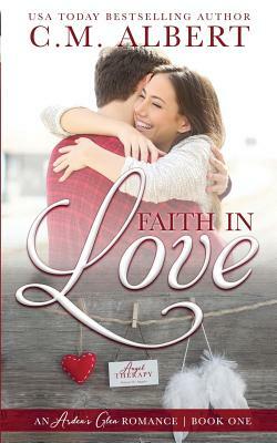 Faith in Love by C.M. Albert