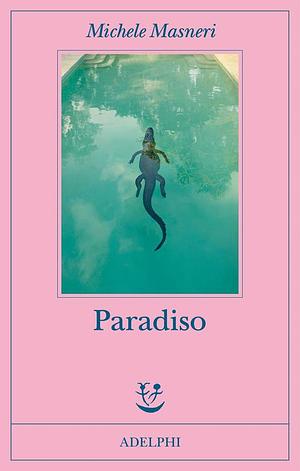 Paradiso by Michele Masneri