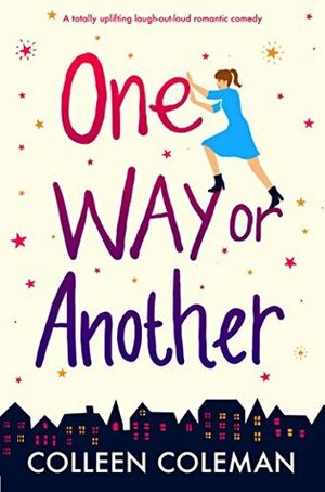 One Way or Another by Colleen Coleman