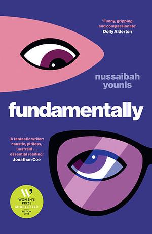 Fundamentally: Shortlisted for the 2025 Women's Prize for Fiction by Nussaibah Younis