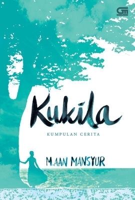 Kukila by M. Aan Mansyur