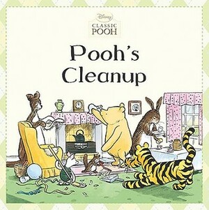 Pooh's Cleanup by Lauren Cecil, Andrew Grey