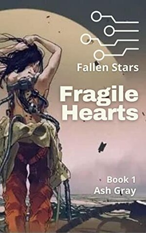 Fragile Hearts by Ash Gray