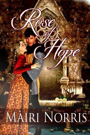 Rose of Hope by Mairi Norris