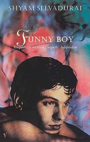 Funny Boy: A Novel in Six Stories by Shyam Selvadurai