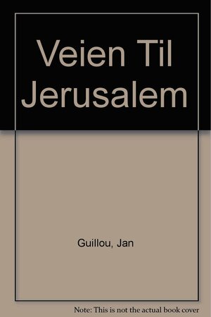 Veien til Jerusalem. by Jan Guillou