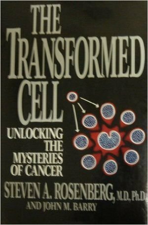 The Transformed Cell by John M. Barry, Steven A. Rosenberg