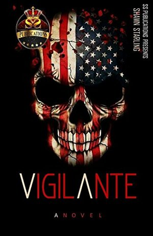 Vigilante by Latonya Garrett, Aja Butler, Shawn Starling