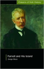 Parnell and His Island by Carla King, George Moore