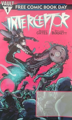 Interceptor (Free Comic Book Day) by Seamus Martin, Daniel Warren Johnson, Dylan Burnett, Taylor Esposito, Donny Gates