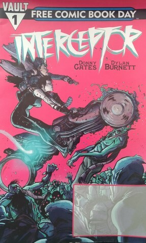 Interceptor (Free Comic Book Day) by Daniel Warren Johnson, Seamus Martin, Dylan Burnett, Taylor Esposito, Donny Gates