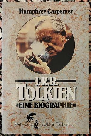 J.R.R. Tolkien: Eine Biographie by Humphrey Carpenter