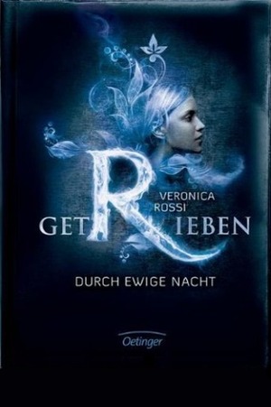 Getrieben: Durch ewige Nacht by Veronica Rossi