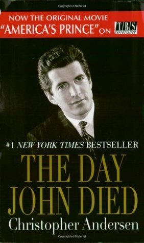 The Day John Died by Christopher Andersen