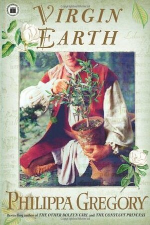 Virgin Earth by Philippa Gregory