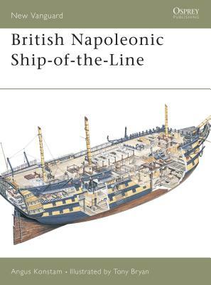 British Napoleonic Ship-Of-The-Line by Angus Konstam