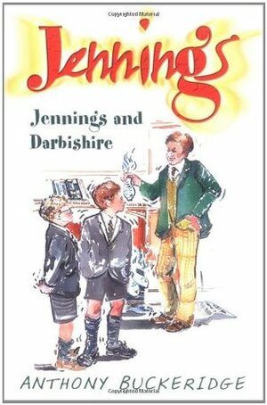 Jennings and Darbishire by Anthony Buckeridge