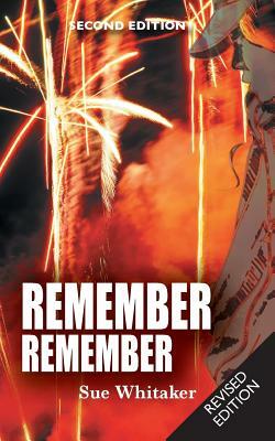 Remember Remember by Sue Whitaker
