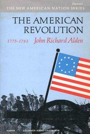 The American Revolution 1775-1783 by Henry Steele Commager, Richard Brandon Morris, John Richard Alden