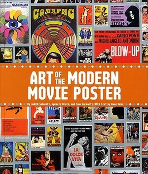 Art of the Modern Movie Poster: International Postwar Style and Design by Sam Sarowitz, Spencer Drate, David Kehr, Judith Salavetz
