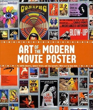 Art of the Modern Movie Poster: International Postwar Style and Design by Sam Sarowitz, David Kehr, Judith Salavetz, Spencer Drate