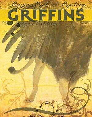 Griffins by Virginia Loh-Hagan