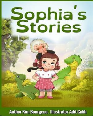 Sophia's Stories by Kim Bourgeau