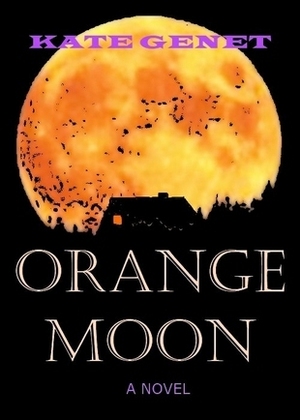 Orange Moon by Kate Genet