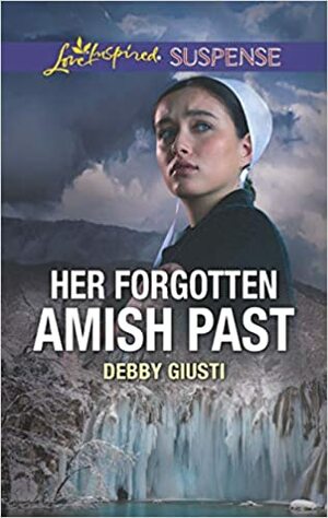 Her Forgotten Amish Past by Debby Giusti