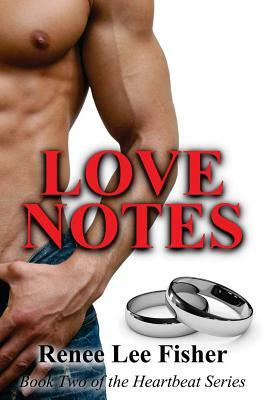 Love Notes by Renee Lee Fisher