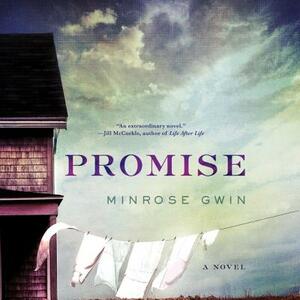 Promise by Minrose Gwin