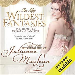 In My Wildest Fantasies by Julianne MacLean