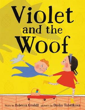 Violet and the Woof by Rebecca Grabill