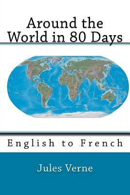 Around the World in 80 Days: English to French by 