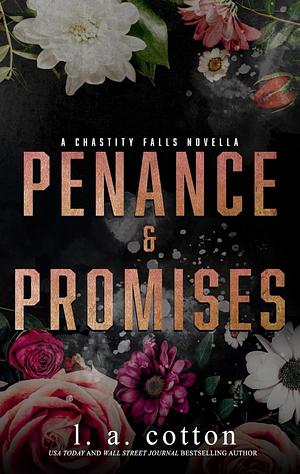 Penance and Promises: A Chastity Falls Novella by L.A. Cotton