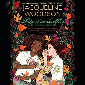 If You Come Softly by Jacqueline Woodson