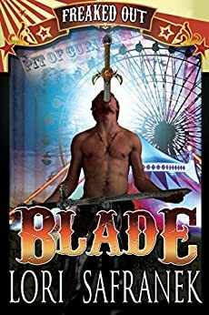 Blade by Lori Safranek