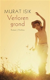 Verloren grond by Murat Isik