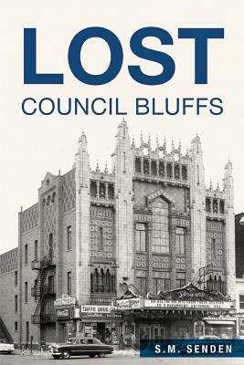 Lost Council Bluffs by S. M. Senden