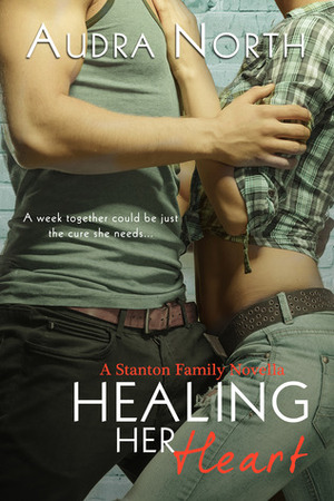 Healing Her Heart by Audra North