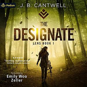 The Designate by J.B. Cantwell