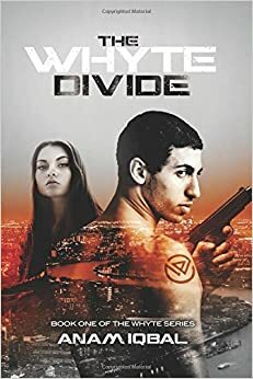 The Whyte Divide by Anam Iqbal