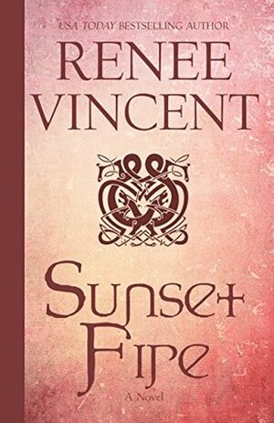 Sunset Fire by Renee Vincent