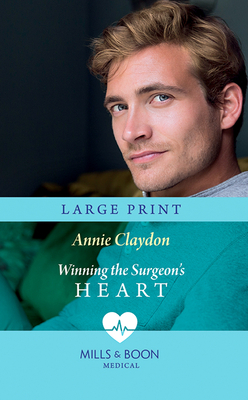 Winning the Surgeon's Heart by Annie Claydon