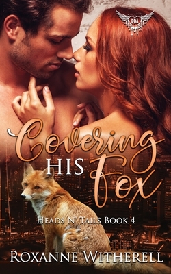 Covering His Fox: Paranormal Dating Agency by Roxanne Witherell