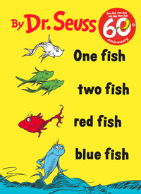 One Fish Two Fish Red Fish Blue Fish by Dr. Seuss