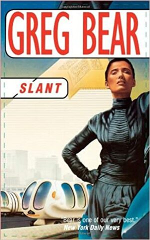 Slant by Greg Bear