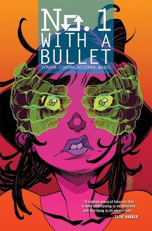 No. 1 with a Bullet by Steve Wands, Jacob Semahn, Jorge Corona, Jen Hickman